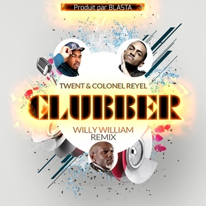 Clubber Remix (Willy William Remix)