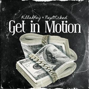 Get in Motion (feat. NepWicked) [Explicit]