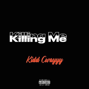 Killing Me (Explicit)