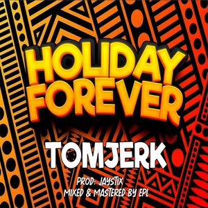 Holiday forever