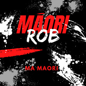 Ma Māori (Explicit)