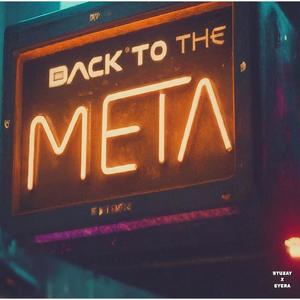 Back To The Meta (feat. Eyera) [Explicit]