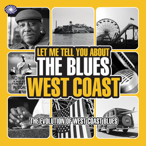 Let Me Tell You About the Blues: West Coast, Pt. 2