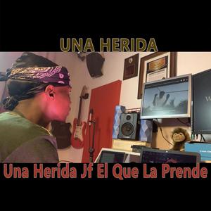 UNA HERIDA --JF EL QUE LA PRENDE