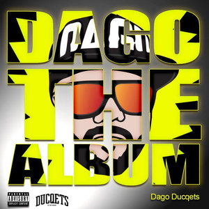 Dago the Album (Explicit)