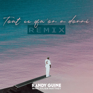 Tout ce qu'on a donné (Remix)