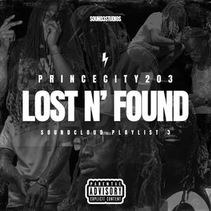 Lost N Found (SoundCloud Playlist PT3) [Explicit]