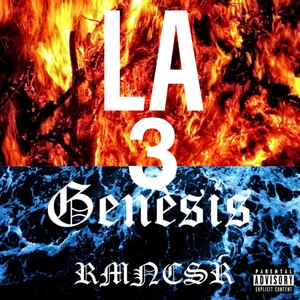 LA Genesis 3 (Explicit)