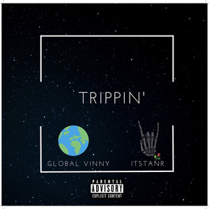 Trippin' (Explicit)