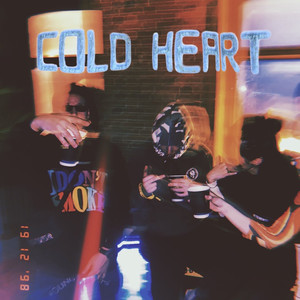 Cold Heart (Explicit)