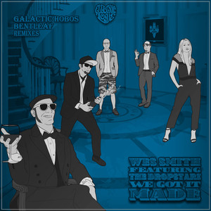 We Got It Made(feat. The DropStarz) (Original Mix)
