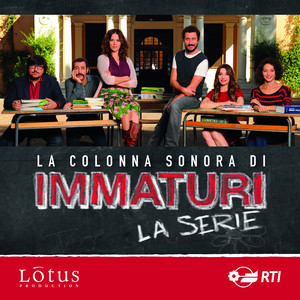 Immaturi la serie (Colonna sonora originale della serie TV)