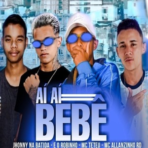 Aí Aí Bebê (Explicit)