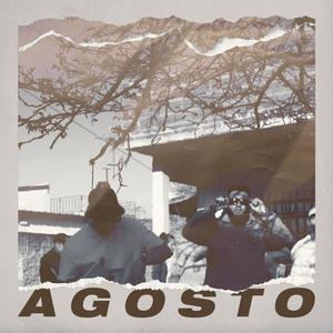 AGOSTO (feat. Big Tango) [Explicit]