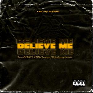 Believe Me (Explicit)