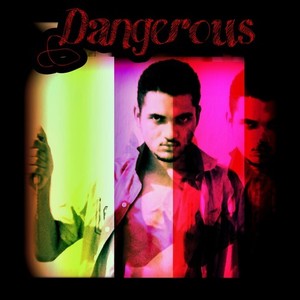 Dangerous (Explicit)