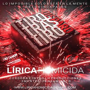 Tiro Tras Tiro Disparo-Cordoba e intro Lirica Homicida-Prod By L.H-Producciones (Explicit)