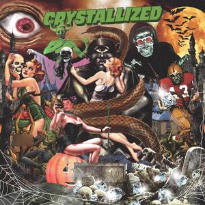 Crystallized (feat. SlyArtË & The Bawl Slant)