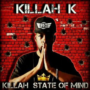 Killah State Of Mind (Explicit)