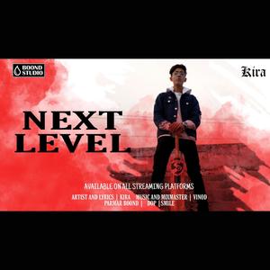 Next Level (feat. I'M Kira) [Explicit]