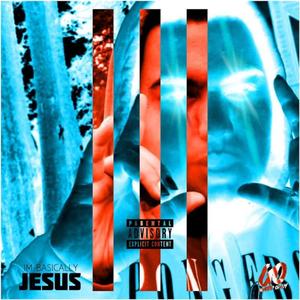 Im Basically Jesus 3 (Explicit)