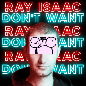 Don't Want (SlapU Extended Remix|SlapU Extended Mix)