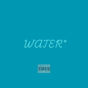 Water (Explicit)