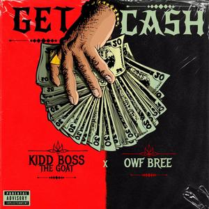 Get cash (feat. owf bree) (Explicit)