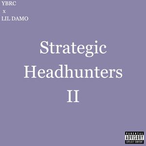 Strategic Headhunters II (Explicit)