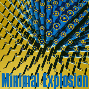 Minimal Explosion Vol. 1