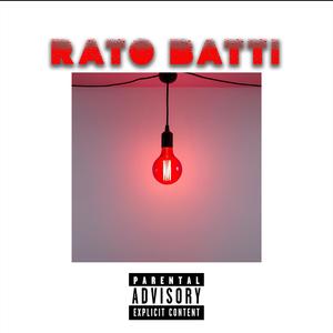 RATO BATTI From EP 