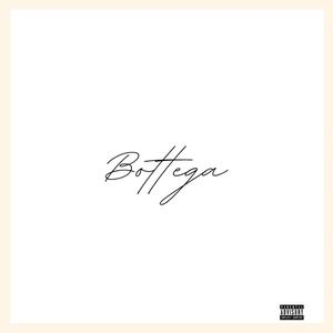 BOTTEGA! (Explicit)