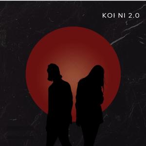 Koi Ni 2.0