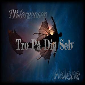 Tro På Dig Selv(feat. Malene) (Explicit)