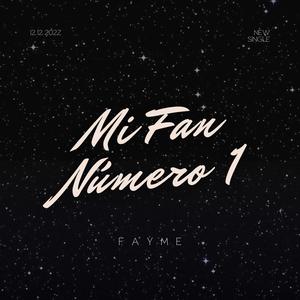 Mi Fan Número 1 (Explicit)