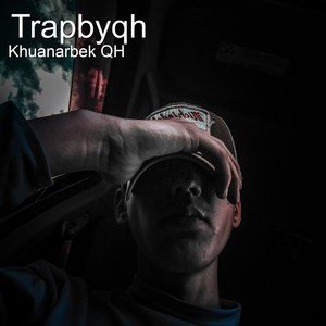 Trapbyqh (Radio Edit)