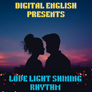 DIGITAL ENGLISH PRESENTS LOVE LIGHT SHINING RIDDIM