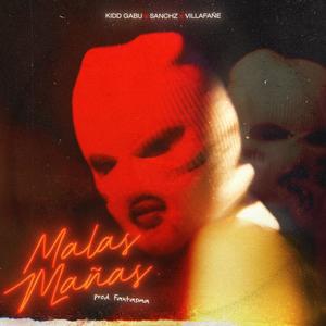 Malas Mañas(feat. Sanchz & Villafañe)