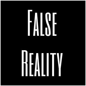 False Reality