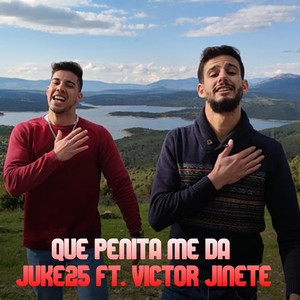 Que Penita Me Da(feat. Victor Jinete)