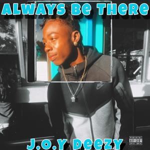 Always be There (Explicit)