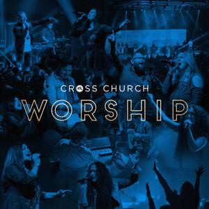 Cross Church Worship