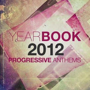 Yearbook 2012 (Progressive Anthems)