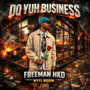 Do Yuh Business (WYFL Riddim)