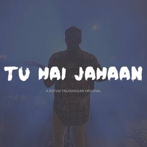 Tu Hai Jahaan - Acoustic