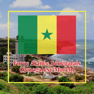 Force Armée Sénégalais (Senegalese March)