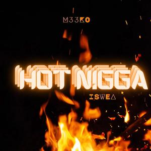 Hot Nigga (Explicit)