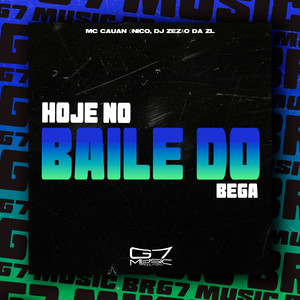 Hoje no Baile do Bega (Explicit)