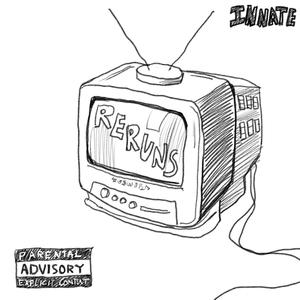 RERUNS (Explicit)