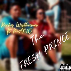 THE FRESH PRINCE (feat. MARLO-2234) (Explicit)
